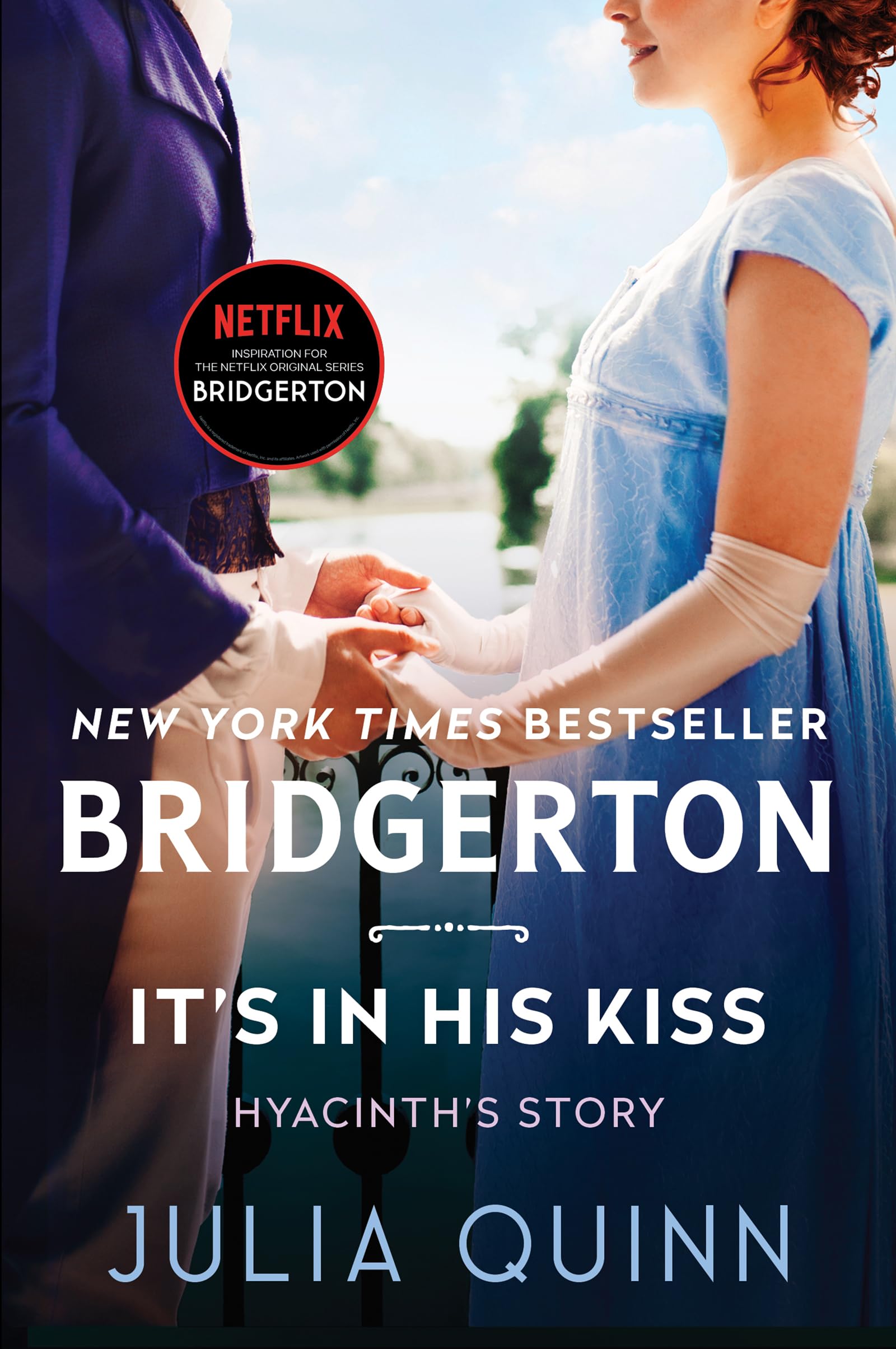 Its in His Kiss: Two beloved Bridgerton novels in one beautiful collectors edition featuring sprayed edges and foil iconograph