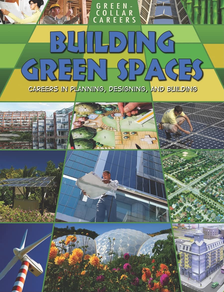 Building Green Places: Careers in Planning, Designing, and Building (GreenCollar Careers),Used