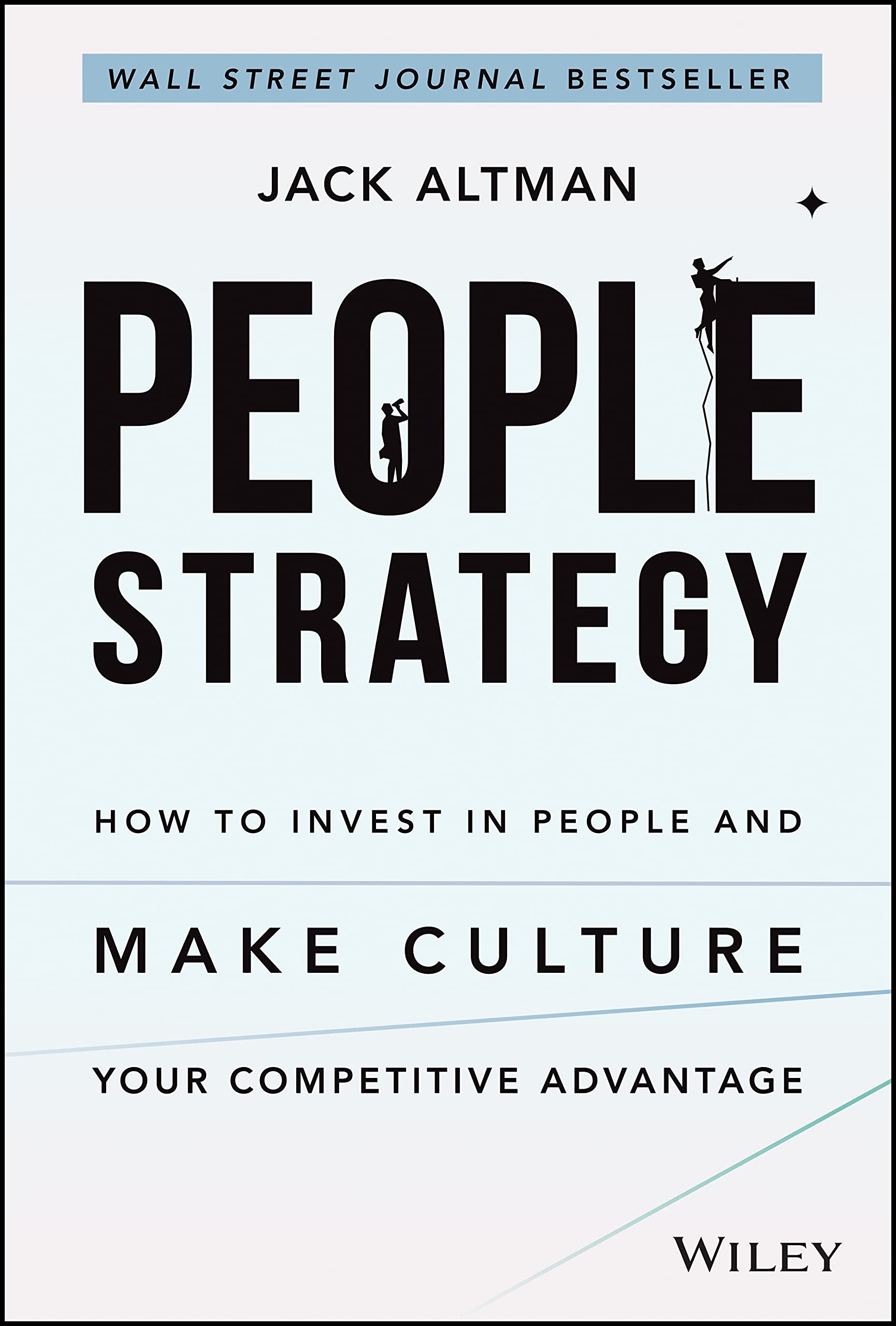 People Strategy: How to Invest in People and Make Culture Your Competitive Advantage,Used