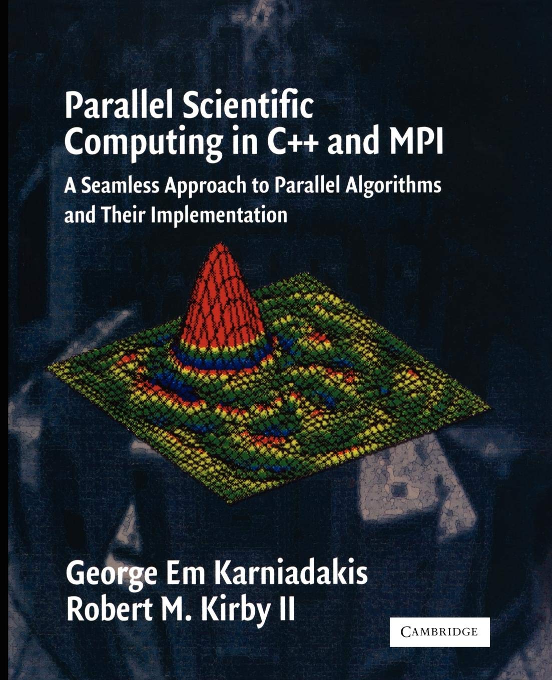 Parallel Scientific Computing in C++ and MPI: A Seamless Approach to Parallel Algorithms and their Implementation,New