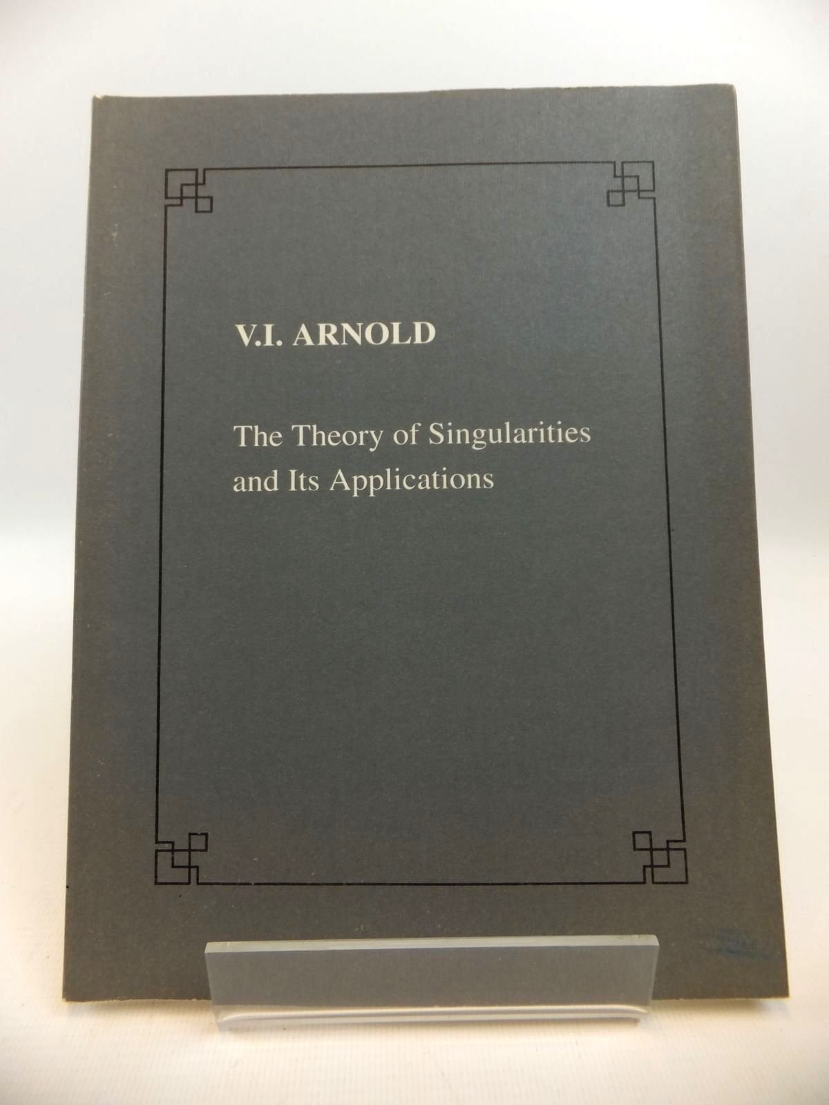 The Theory of Singularities and its Applications (Lezione Fermiane),Used