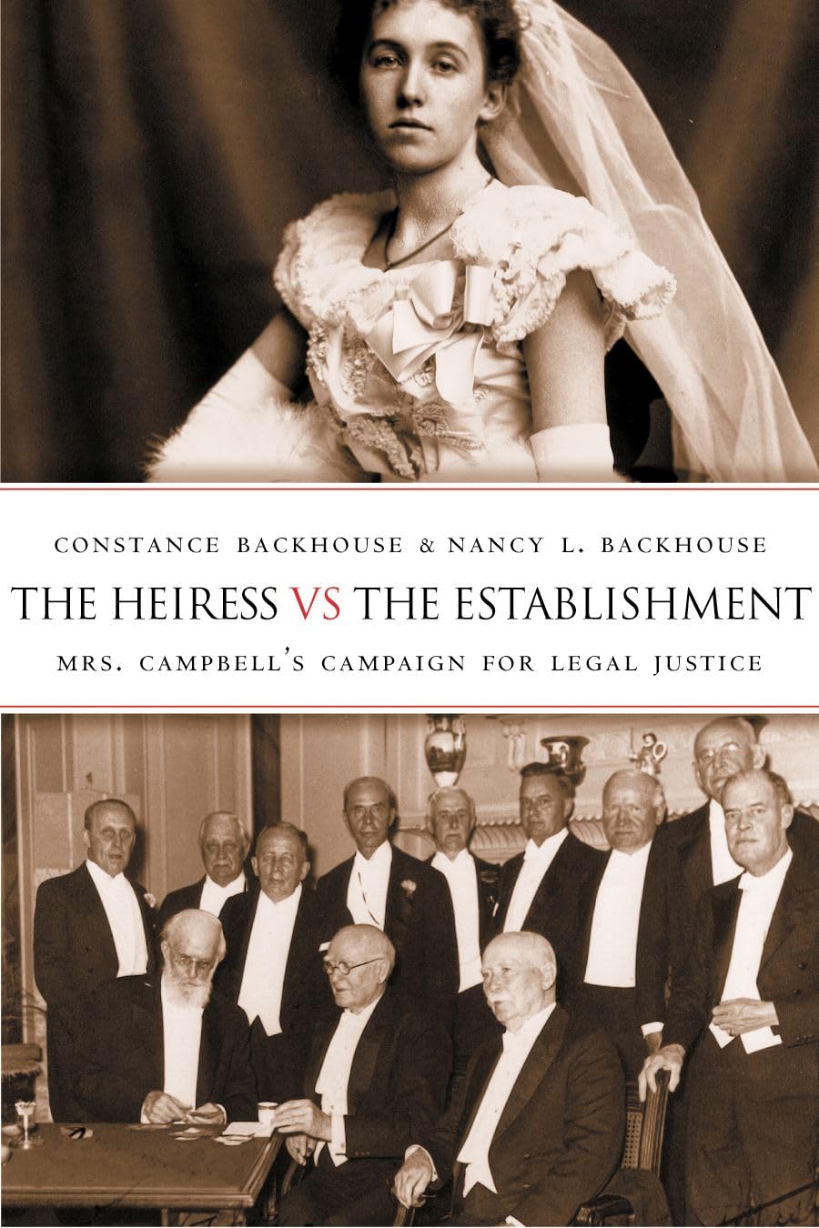 The Heiress vs the Establishment: Mrs. Campbell's Campaign for Legal Justice (Law and Society),Used