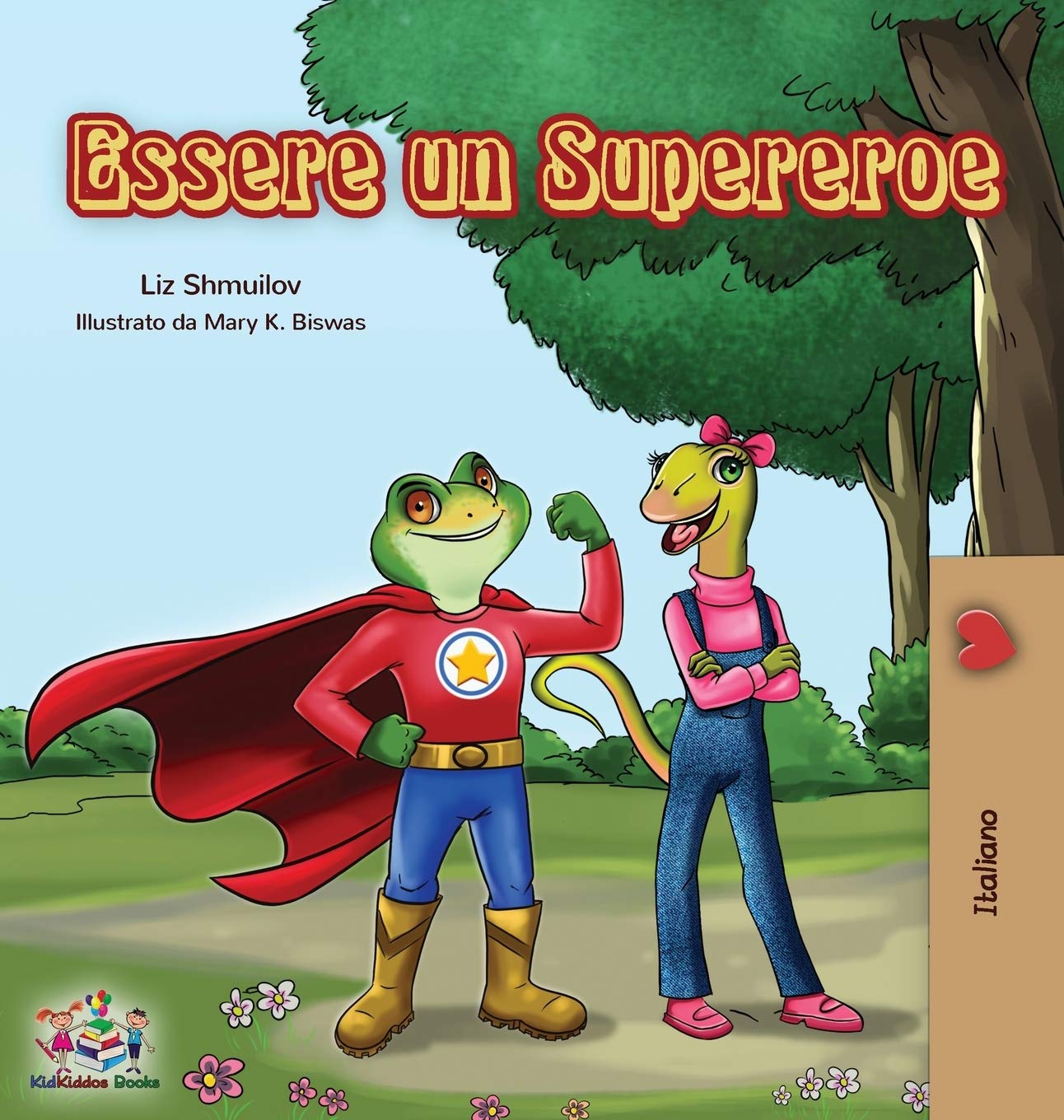 Essere un Supereroe: Being a Superhero  Italian children's book (Italian Bedtime Collection) (Italian Edition),Used