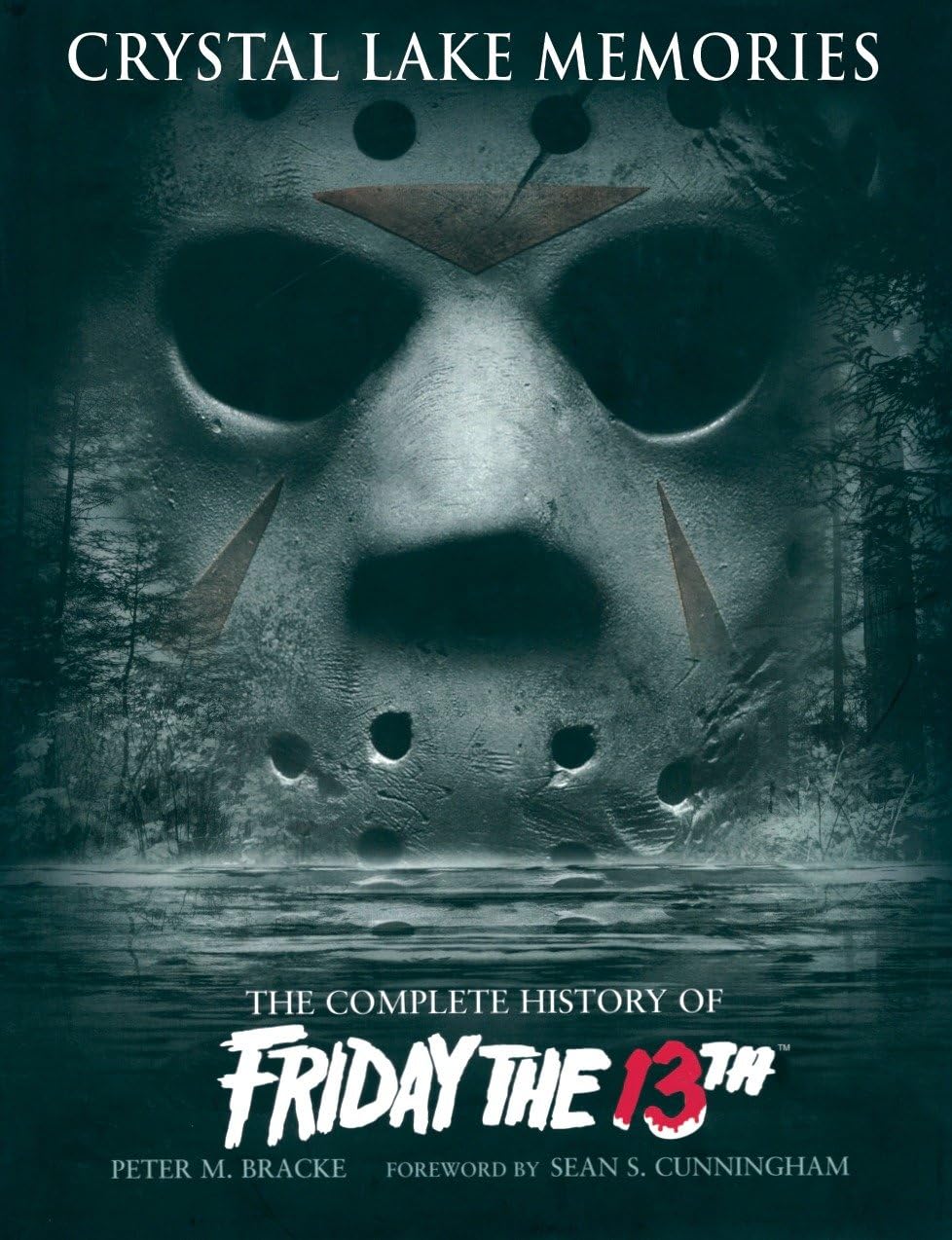 Crystal Lake Memories: The Complete History of Friday The 13th,Used