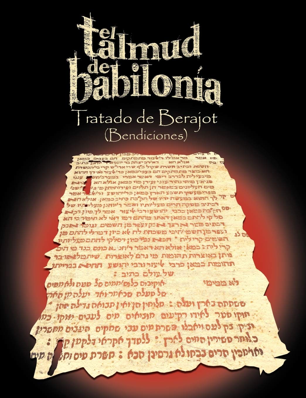 El Talmud de Babilonia: Tratado de Berajot (Bendiciones) (Spanish Edition),Used