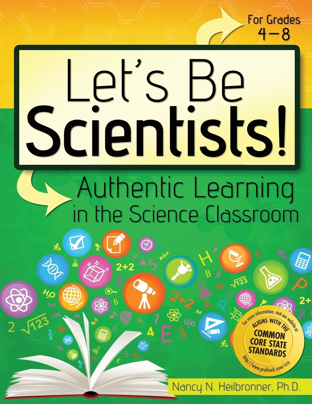 Let's Be Scientists!: Authentic Learning in the Science Classroom,Used