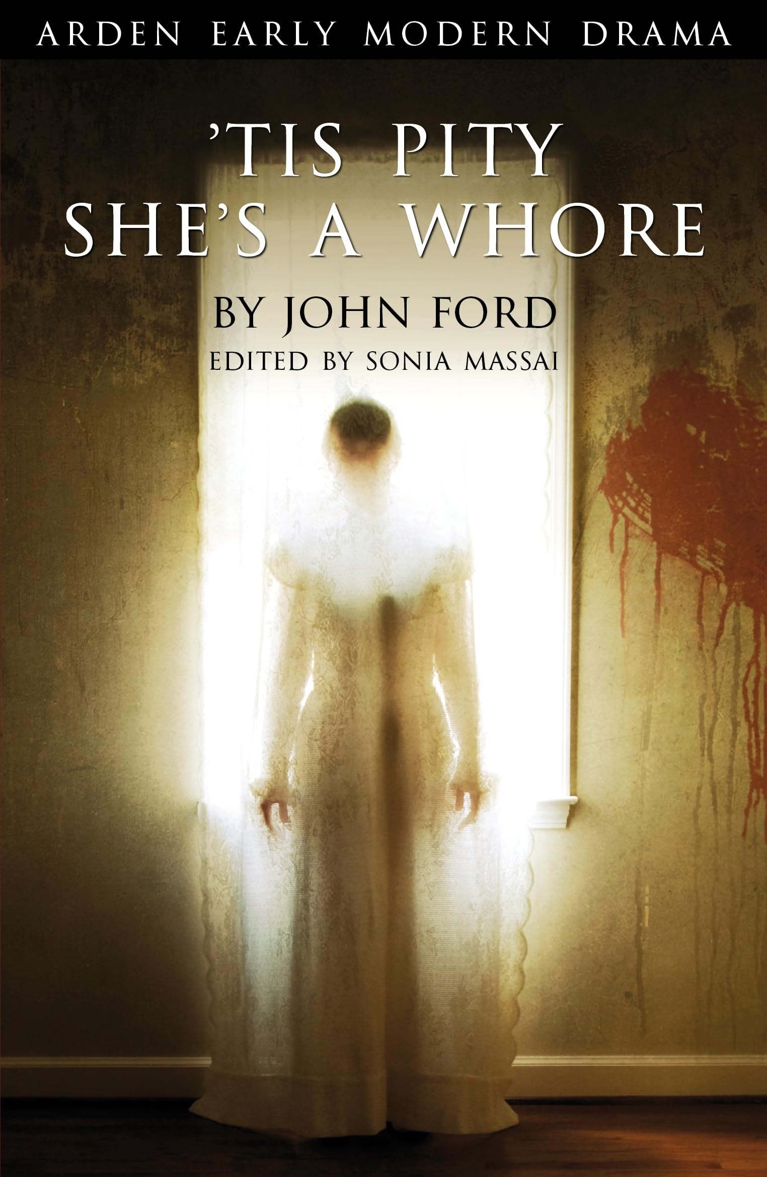 'Tis Pity She's A Whore (Arden Early Modern Drama),New