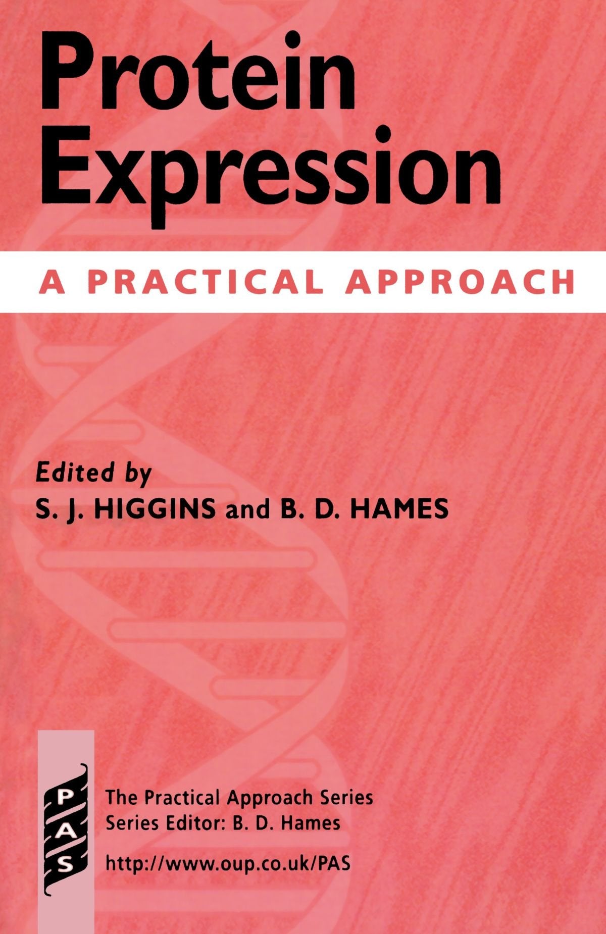Protein Expression: A Practical Approach (Practical Approach Series),Used