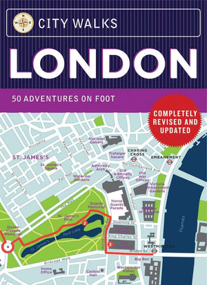 City Walks London: 50 Adventures on Foot,New