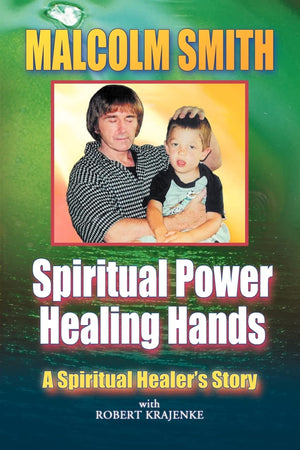 SPIRITUAL POWER, HEALING HANDS,Used