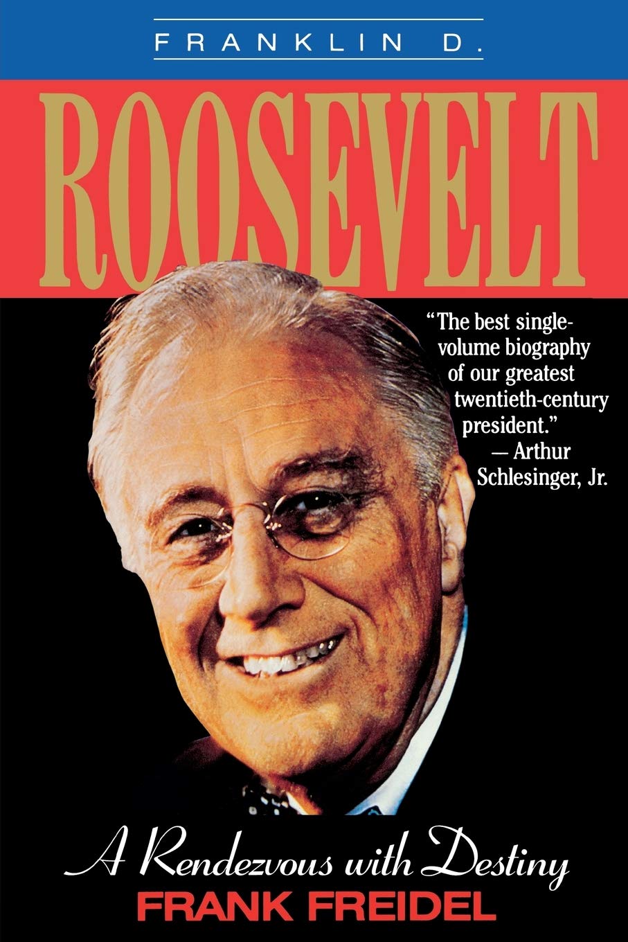 Franklin D. Roosevelt: A Rendezvous with Destiny,Used