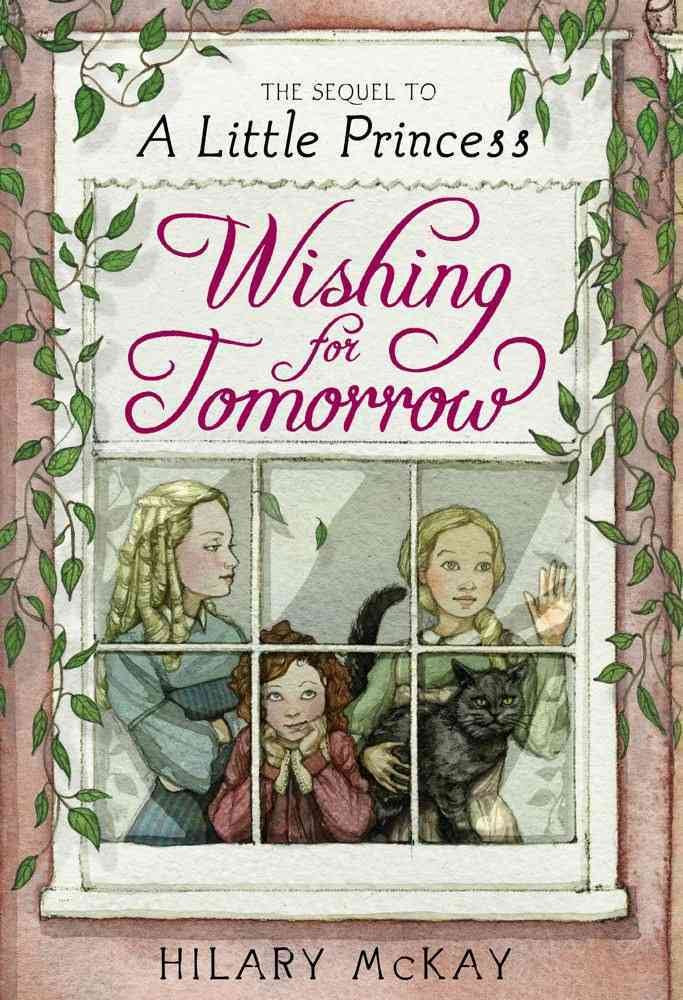 Wishing for Tomorrow: The Sequel to A Little Princess,Used