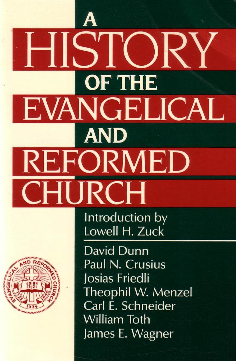 A History of the Evangelical and Reformed Church,Used
