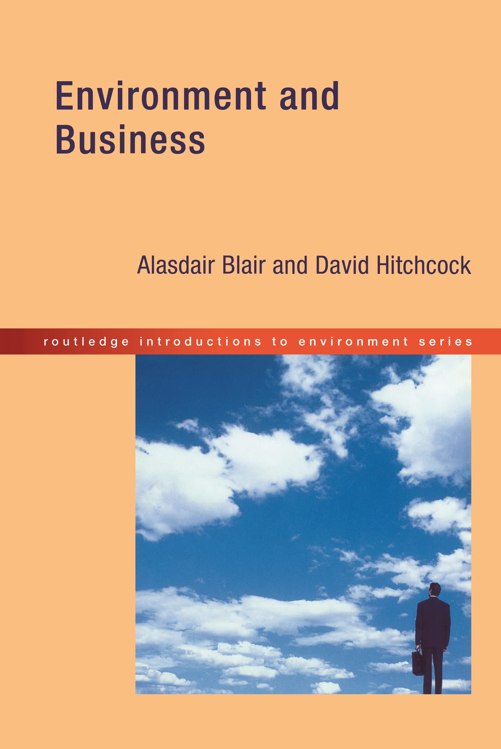 Environment And Business (Routledge Introductions To Environment: Environment And Society Texts)