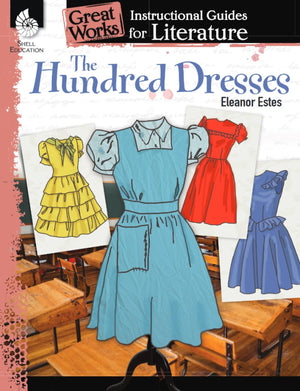 The Hundred Dresses: An Instructional Guide for Literature  Novel Study Guide for Elementary School Literature with Close Readi,Used