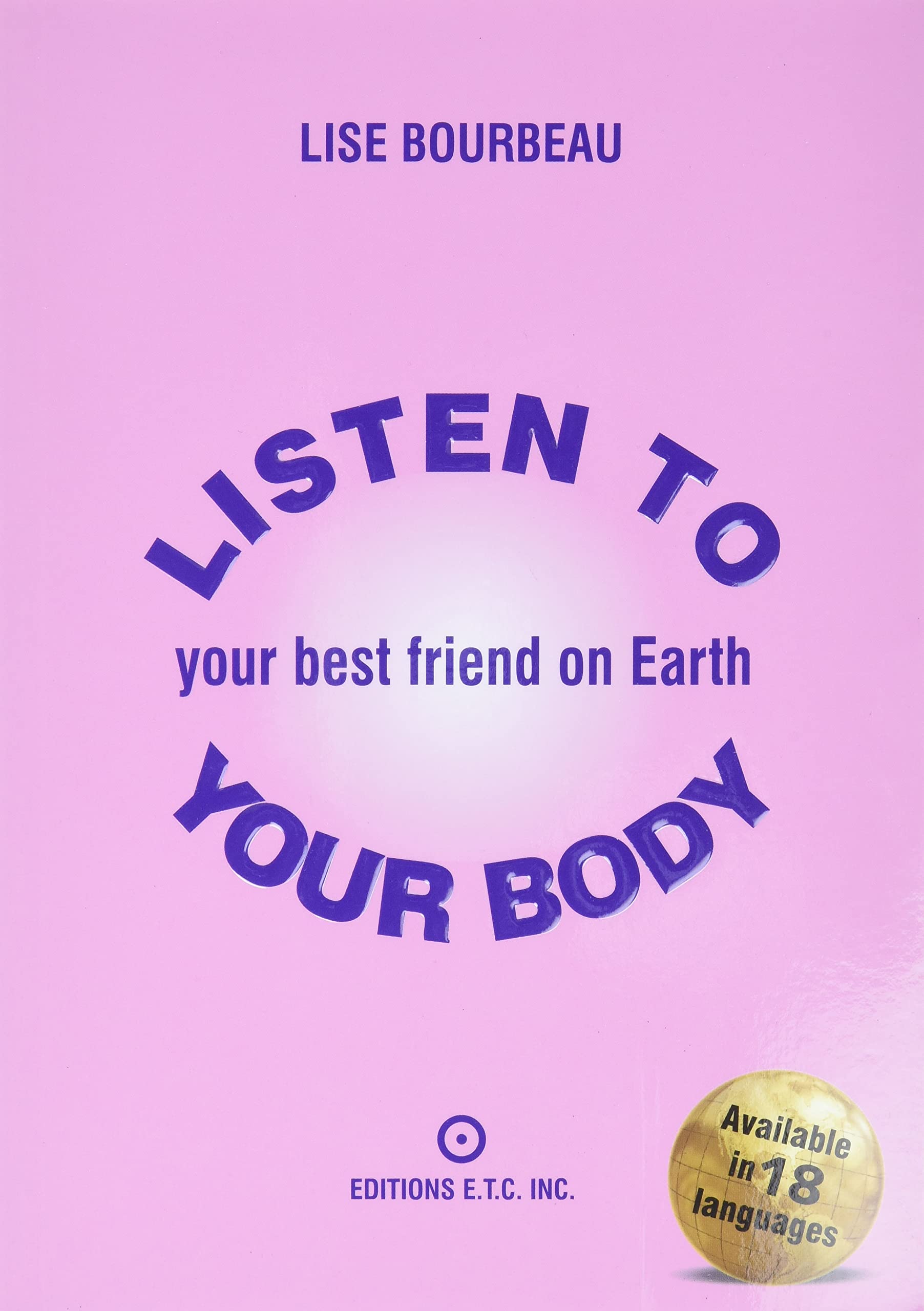 Listen To Your Body, Your Best Friend On Earth