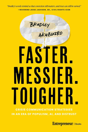 Faster. Messier. Tougher.: Crisis Communication Strategies In An Era Of Populism, Ai, And Distrust
