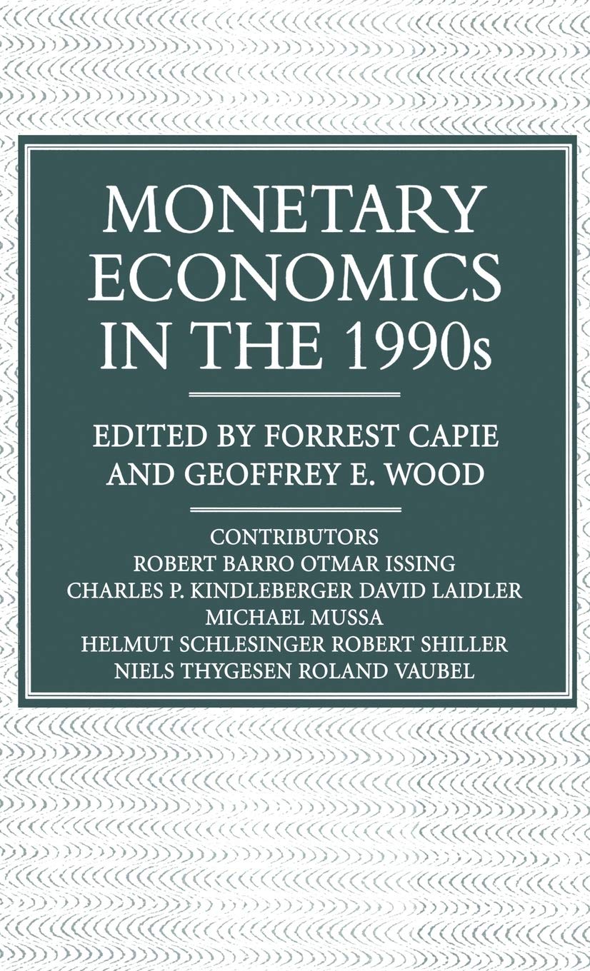 Monetary Economics in the 1990s: The Henry Thornton Lectures, Numbers 917 (Studies in Banking and International Finance),New