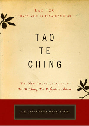 Tao Te Ching: The New Translation from Tao Te Ching, The Definitive Edition (Tarcher Cornerstone Editions),New