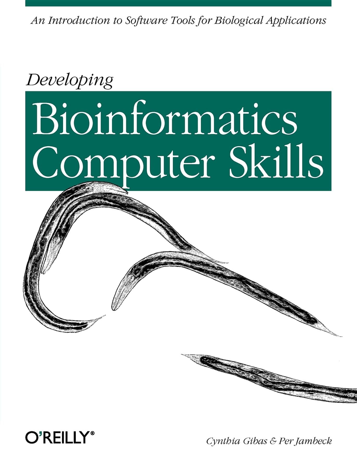 Developing Bioinformatics Computer Skills,New