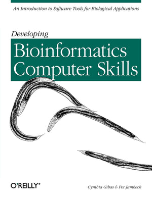 Developing Bioinformatics Computer Skills,New
