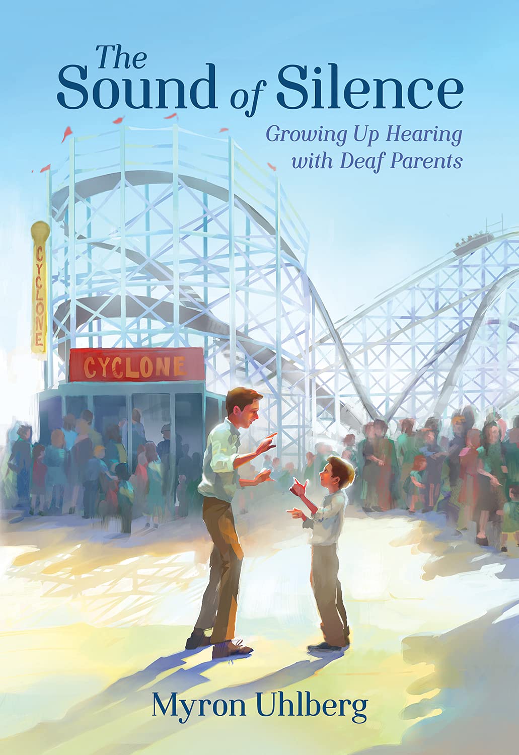 The Sound Of Silence: Growing Up Hearing With Deaf Parents,Used