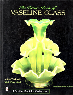 The Picture Book Of Vaseline Glass-used