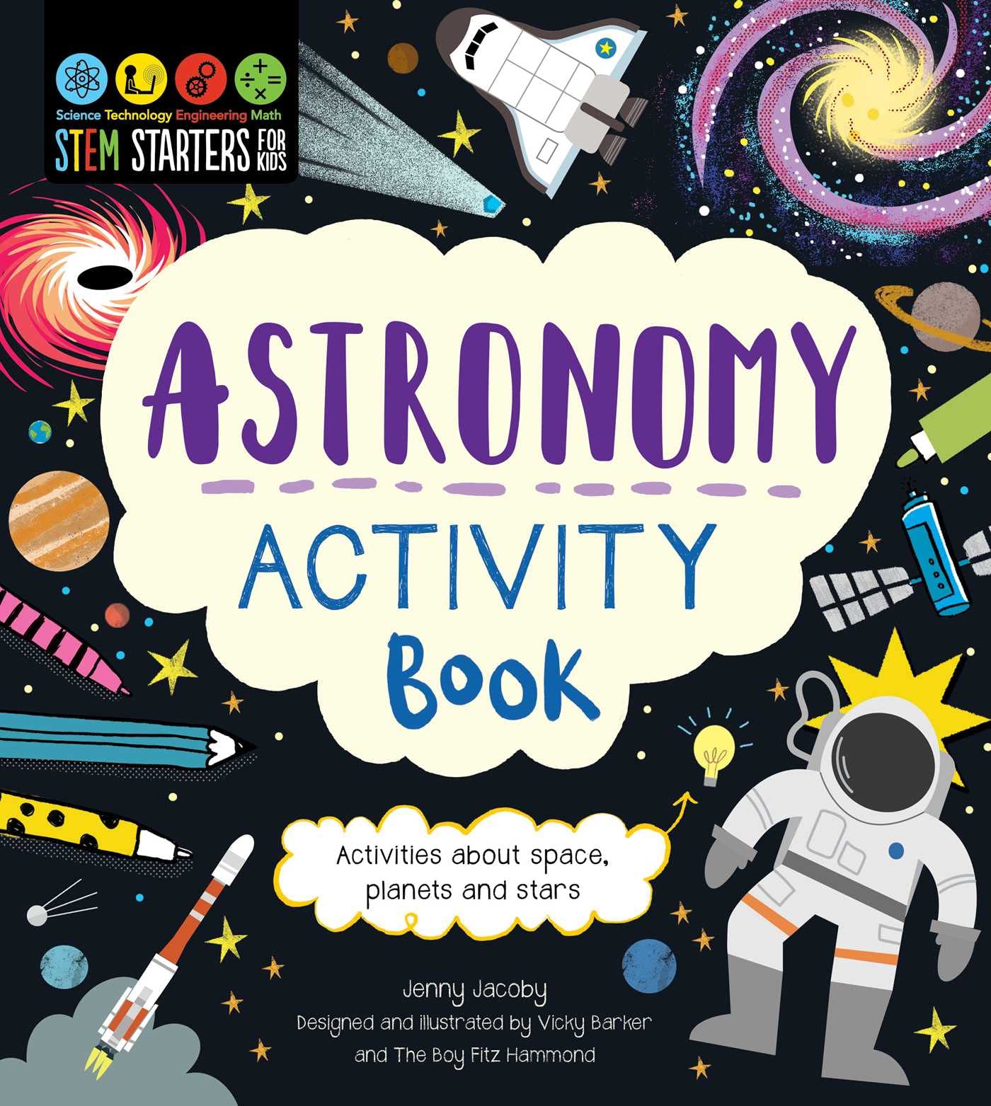 Stem Starters For Kids Astronomy Activity Book: Activities About Space, Planets, And Stars,Used