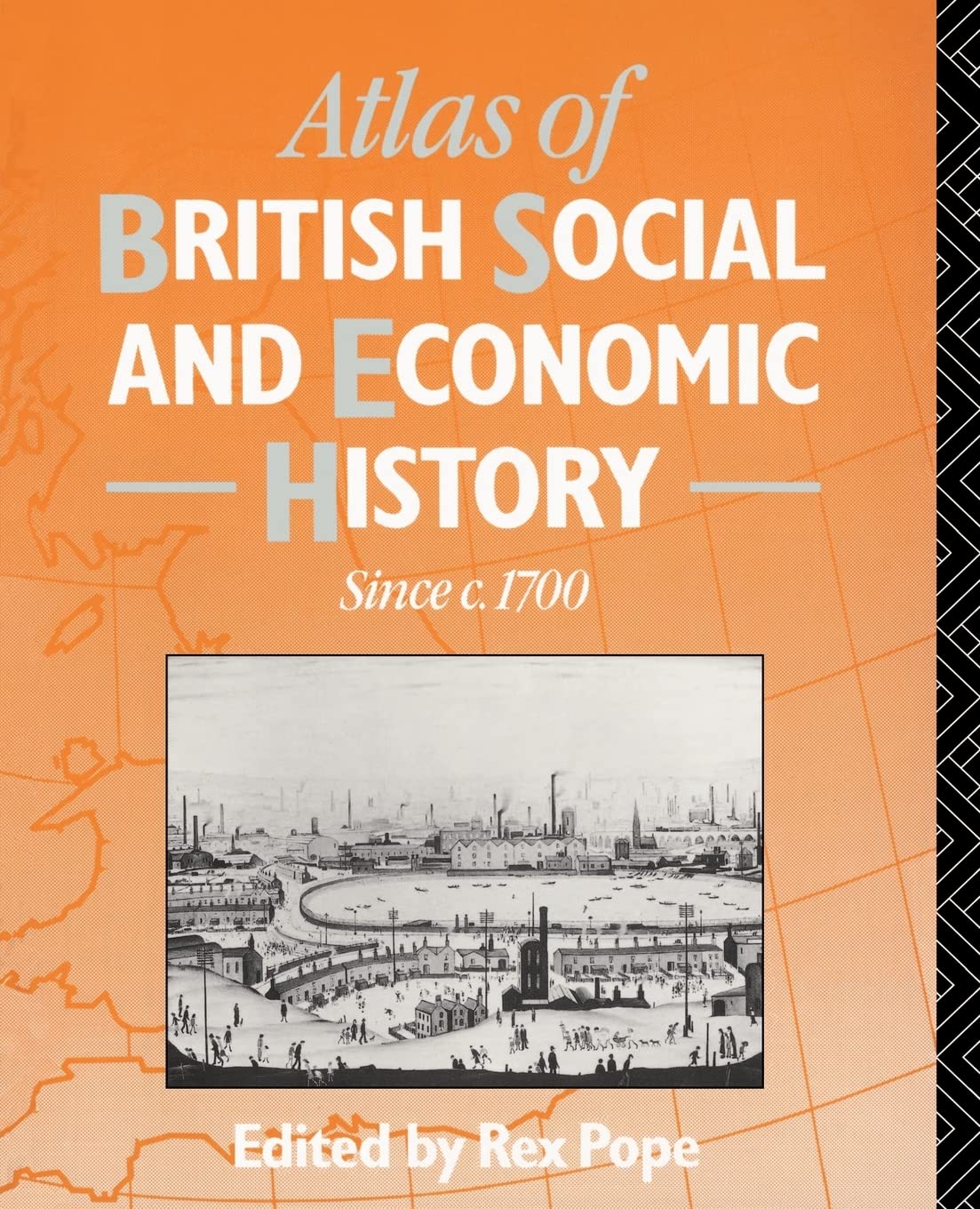 Atlas Of British Social And Economic History Since C. 1700,Used