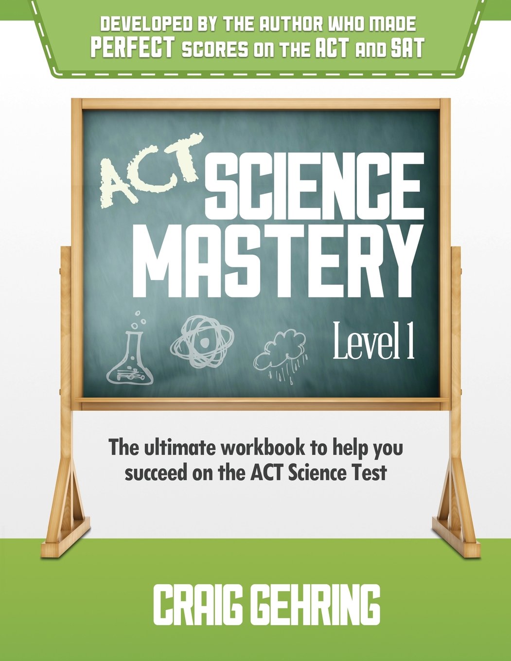 ACT Science Mastery Level 1: The Ultimate Workbook to Help You Succeed on the ACT Science Test,Used