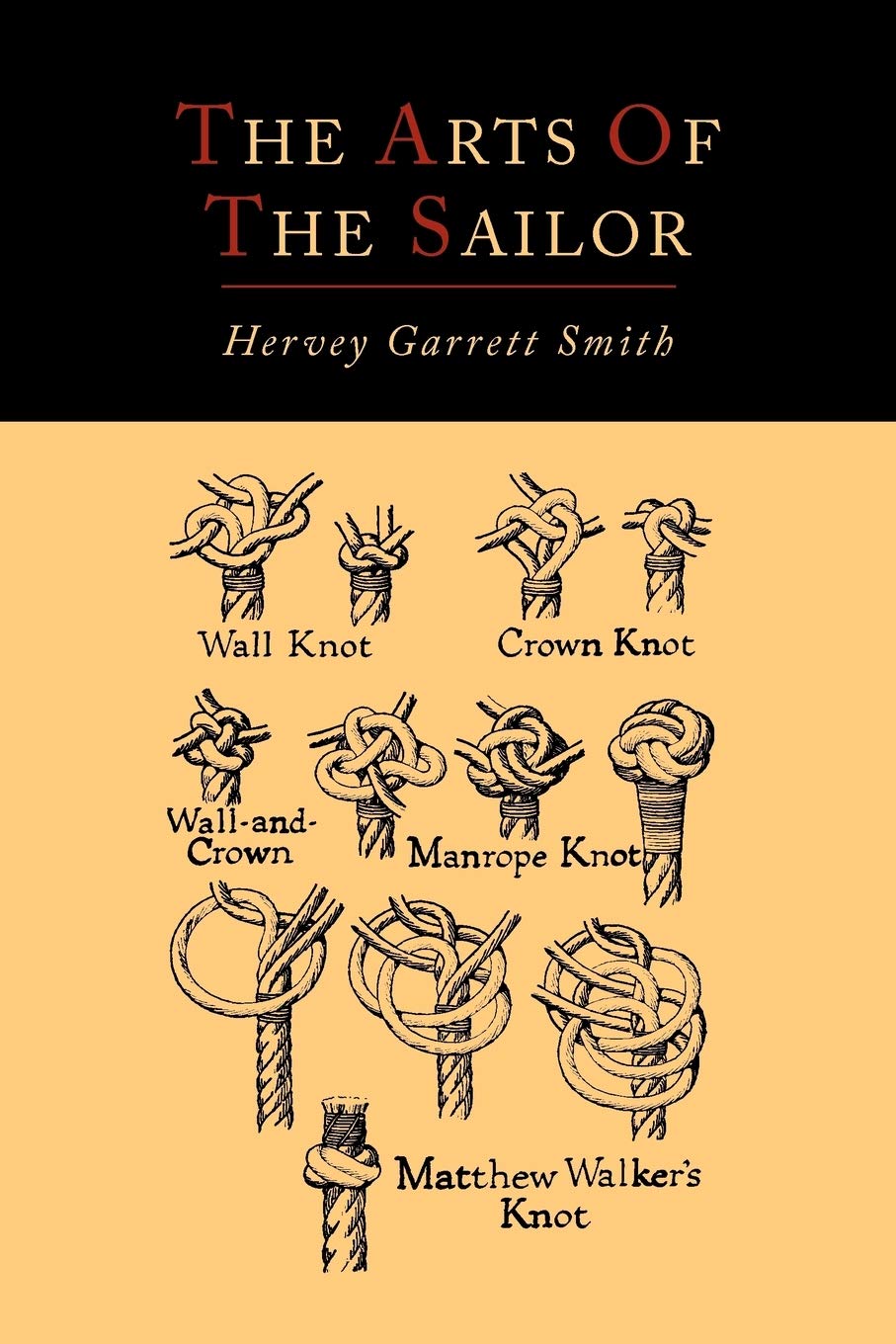 The Arts Of The Sailor [Illustrated Edition],Used