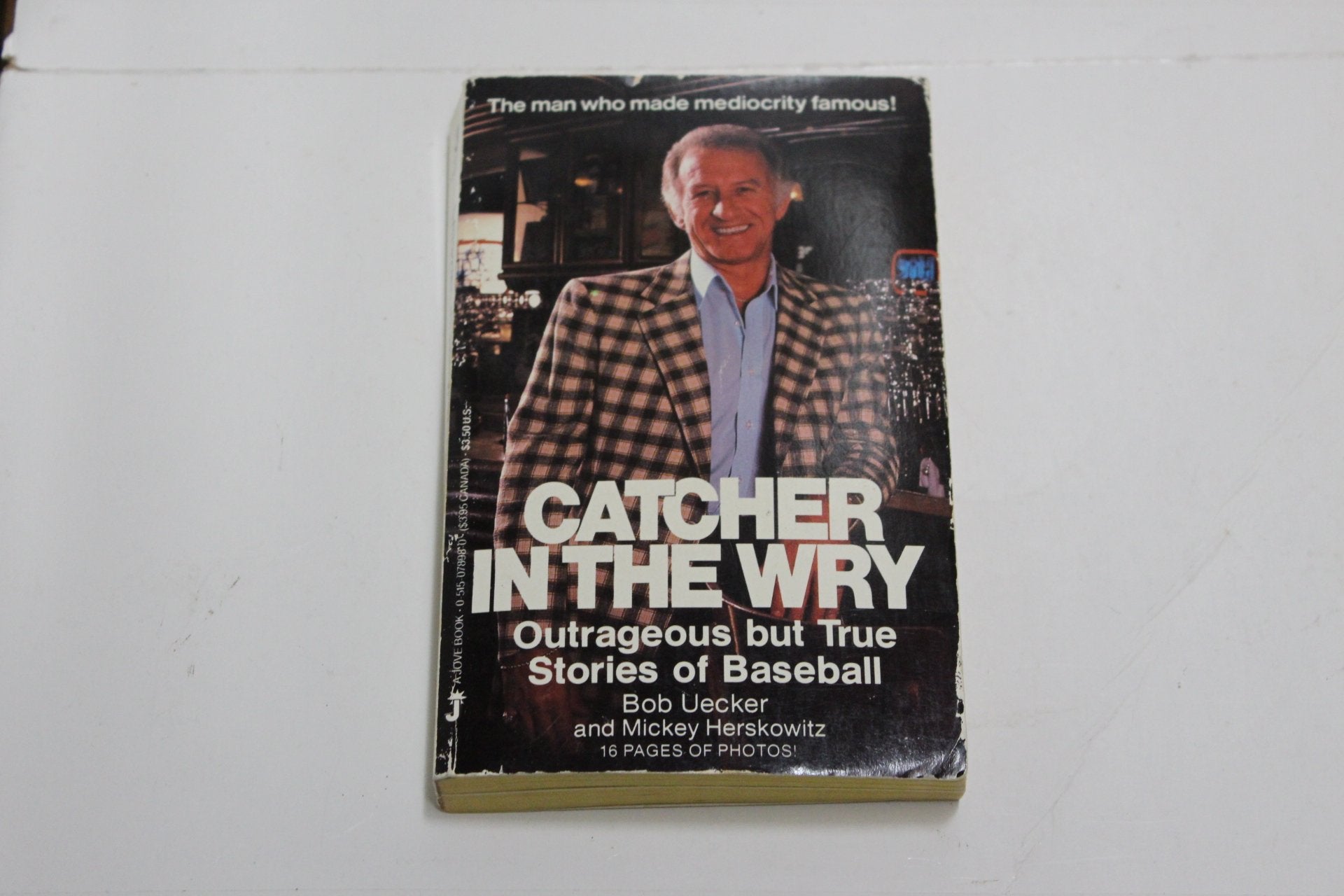 Catcher In the Wry: Outrageous But True Stories of Baseball,Used