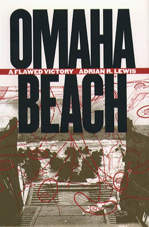 Omaha Beach: A Flawed Victory,Used