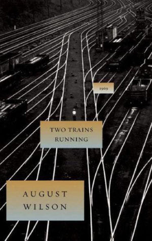 Two Trains Running (August Wilson Century Cycle),Used