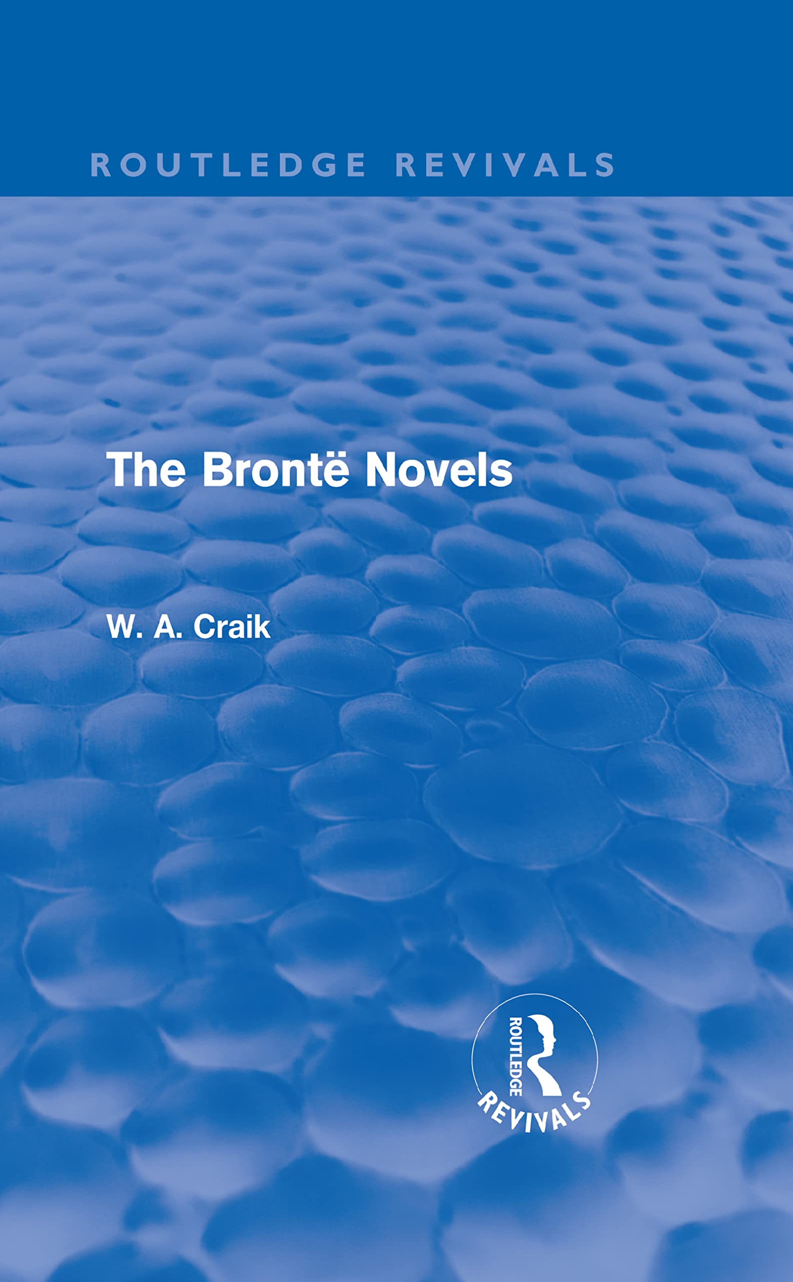 The Bront Novels (Routledge Revivals),Used