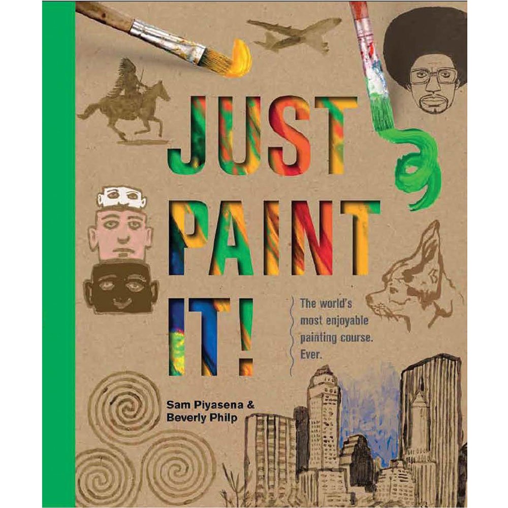Just Paint It!: The World's Most Enjoyable Painting Course. Ever.,Used