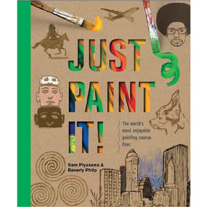 Just Paint It!: The World's Most Enjoyable Painting Course. Ever.,Used