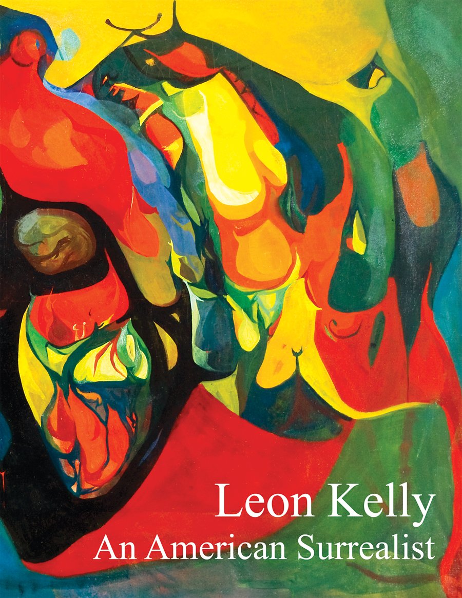 Leon Kelly: An American Surrealist,Used