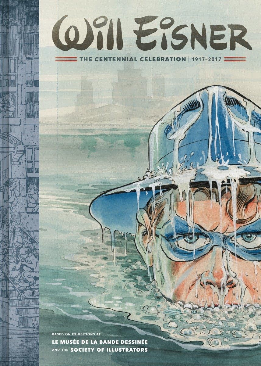 Will Eisner: The Centennial Celebration: 19172017,Used