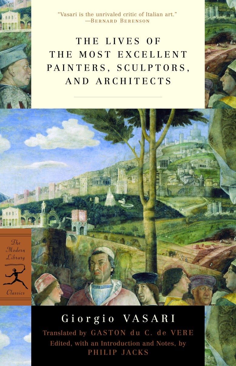 The Lives of the Most Excellent Painters, Sculptors, and Architects (Modern Library Classics),Used