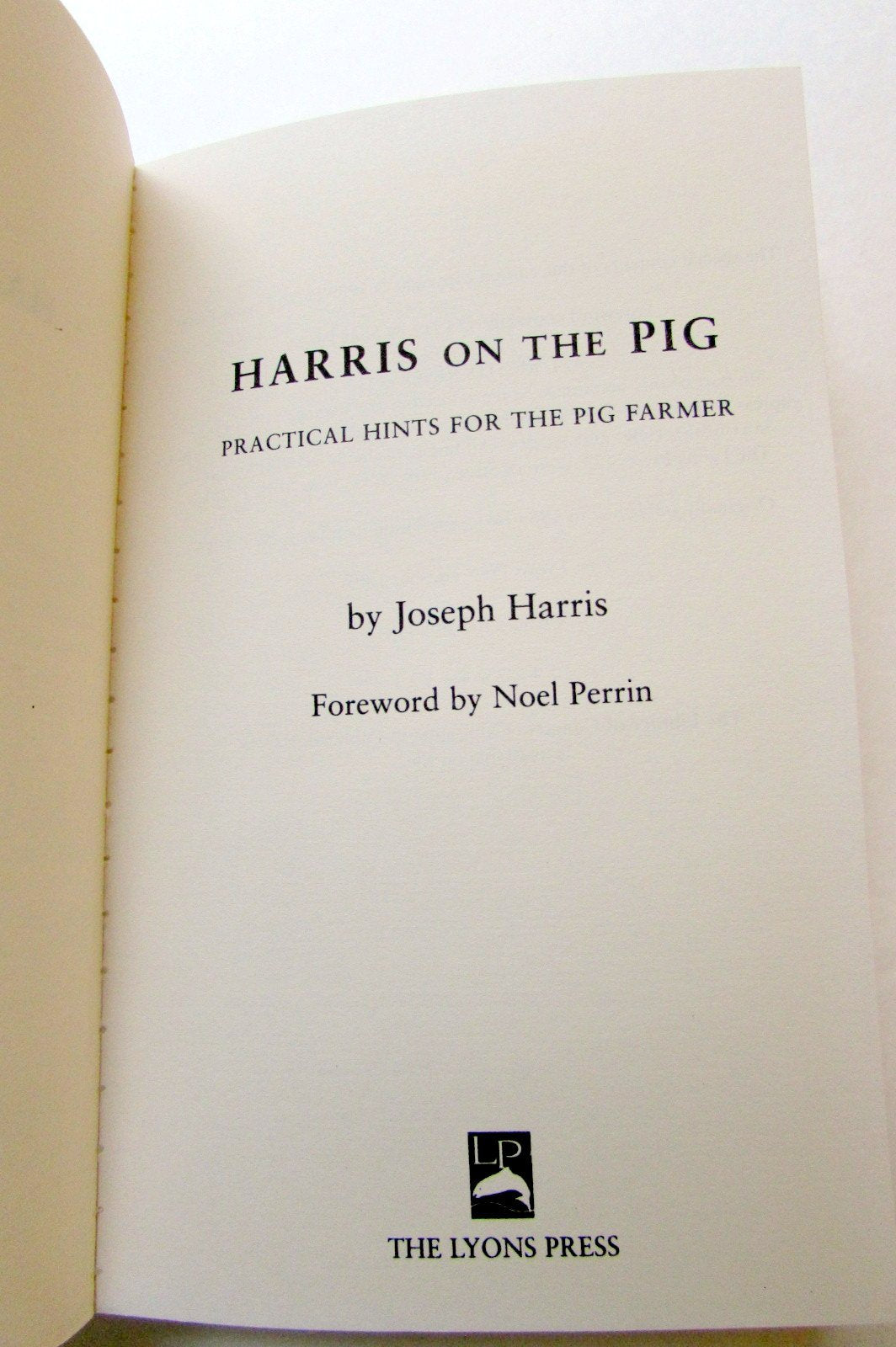 Harris On The Pig: Practical Hints For Pig Farmers