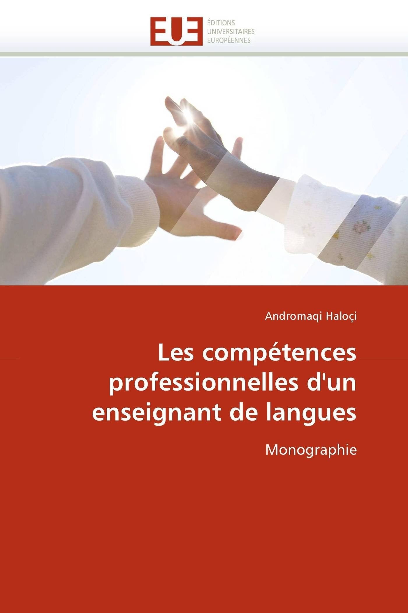 Les Comptences Professionnelles D'Un Enseignant De Langues: Monographie (Omn.Univ.Europ.) (French Edition),Used