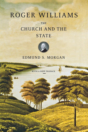 Roger Williams: The Church and the State,Used