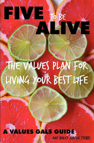 Five to Be Alive: The Values Plan for Living Your Best Life,Used