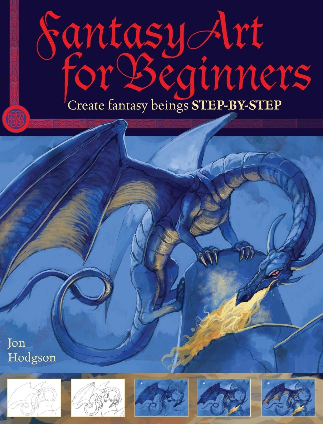 Fantasy Art for Beginners: Create Fantasy Beings Stepbystep,Used