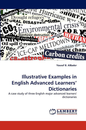 Illustrative Examples in English Advanced Learners' Dictionaries: A case study of three English major advanced learners' diction,Used