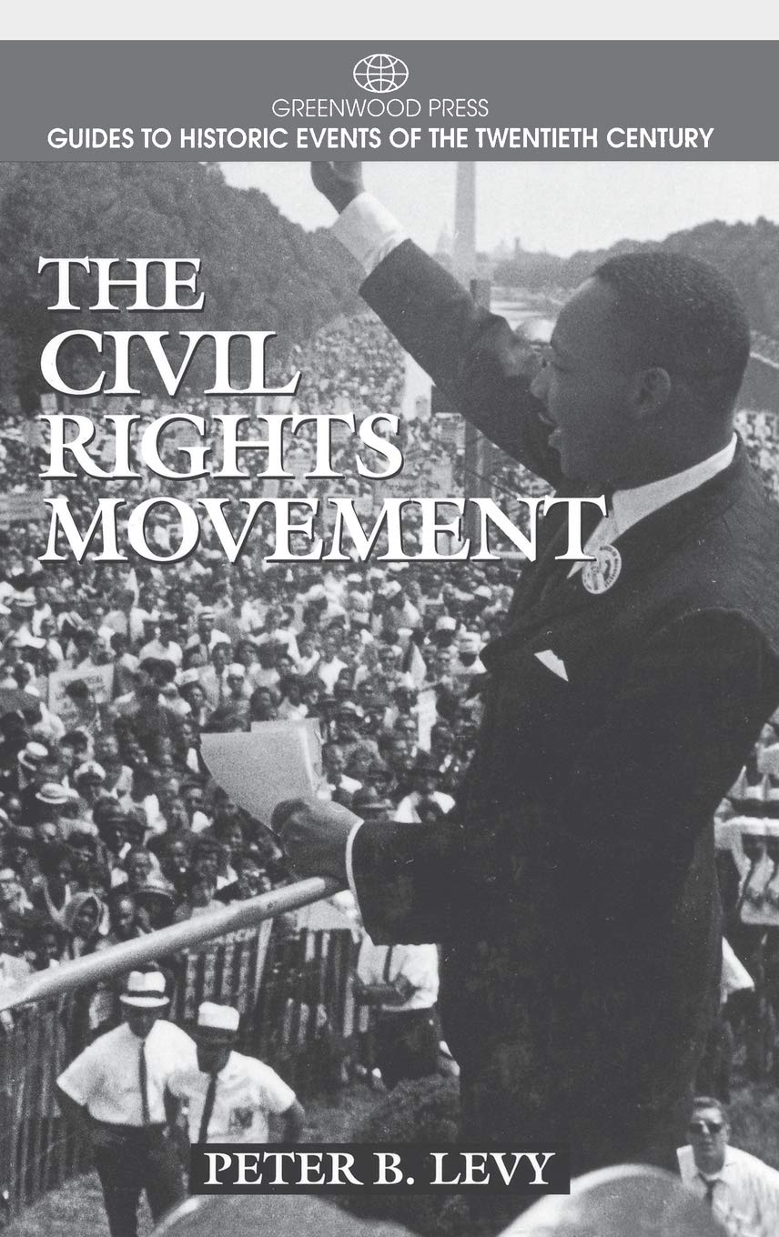 The Civil Rights Movement (Greenwood Press Guides to Historic Events of the Twentieth Century),Used