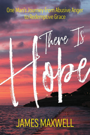 There Is Hope: One Man's Journey From Abusive Anger to Redemptive Grace,Used