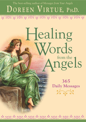 Healing Words From The Angels: 365 Daily Messages,Used