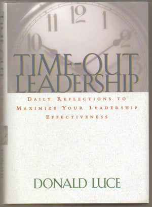 TimeOut Leadership: Daily Reflections to Maximize Your Leadership Effectiveness,Used